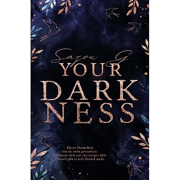 Your Darkness (Secret Darkness 2), Sazou G