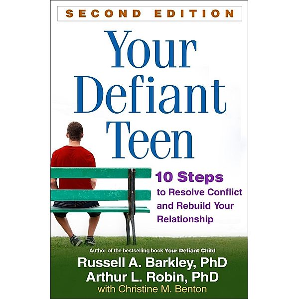 Your Defiant Teen, Russell A. Barkley, Arthur L. Robin