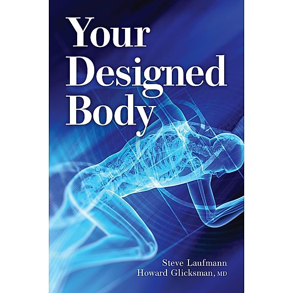 Your Designed Body, Steve Laufmann, Howard Glicksman