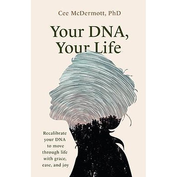 Your DNA, Your Life, Cee McDermott