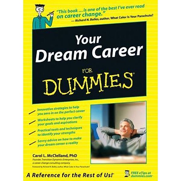 Your Dream Career For Dummies, Carol L. McClelland