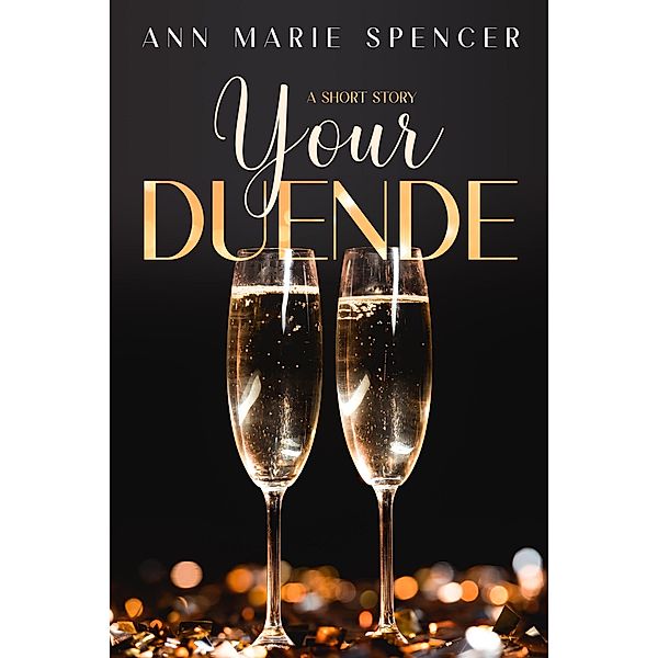 Your Duende, Ann Marie Spencer