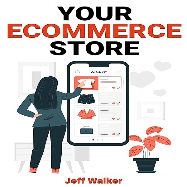 Your eCommerce Store, Jeff Walker