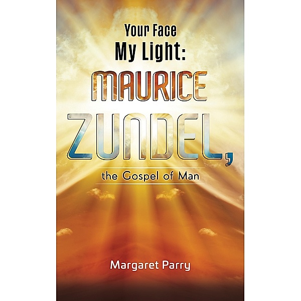 Your Face My Light / Austin Macauley Publishers Ltd, Margaret Parry