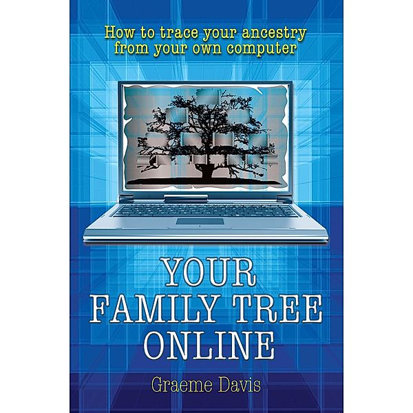Your Family Tree Online, Graeme Davis