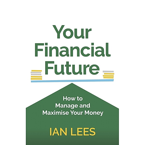 Your Financial Future, Ian Lees