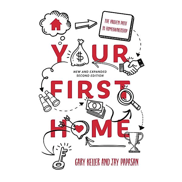 Your First Home, Gary Keller, Jay Papasan