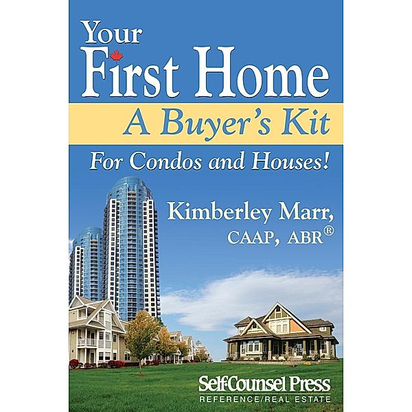 Your First Home / Reference / Real Estate Series, Kimberley Marr