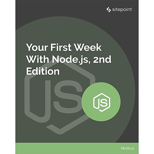 Your First Week With Node.js / SitePoint, James Hibbard