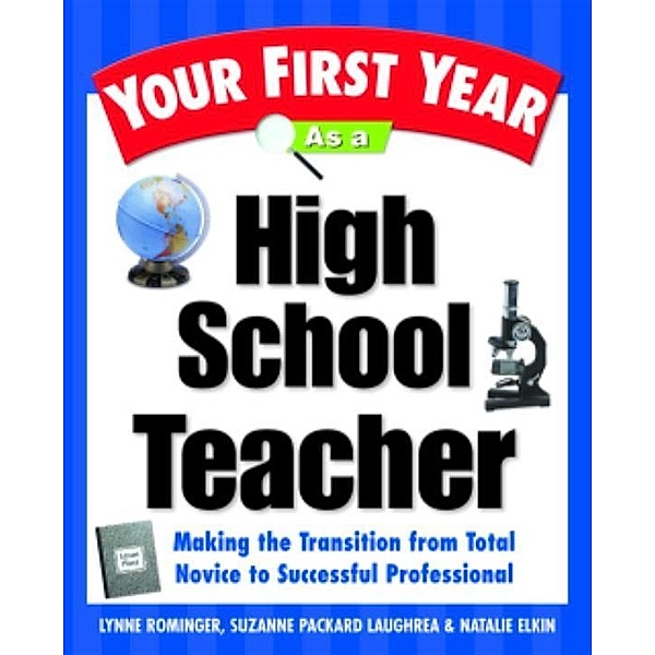 Your First Year As a High School Teacher, Lynne Marie Rominger, Suzanne Packard Laughrea