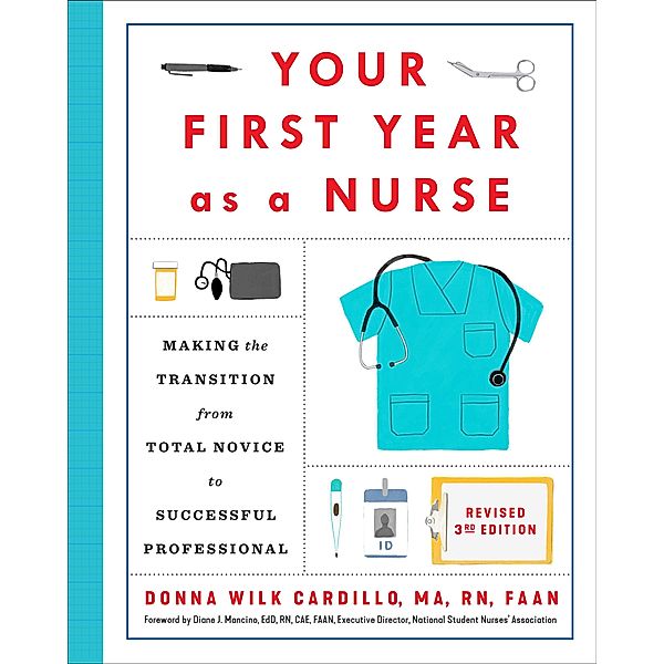 Your First Year As a Nurse, Revised Third Edition, Donna Cardillo