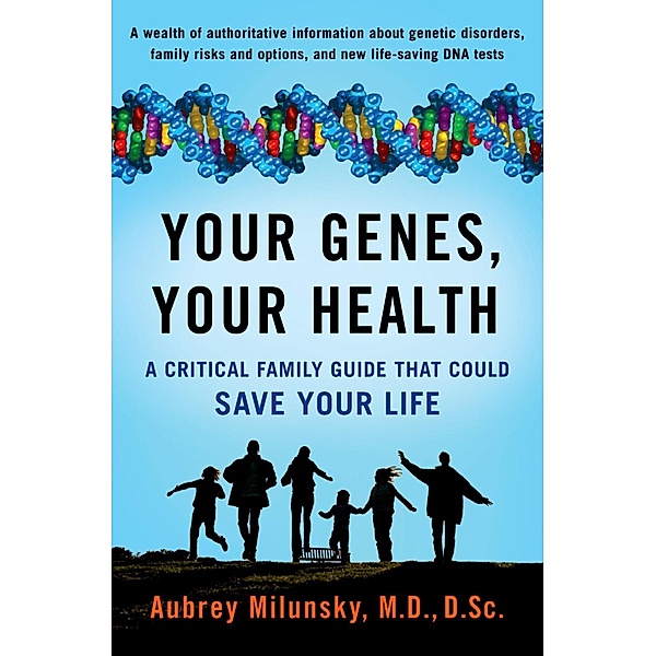Your Genes, Your Health, MD, DSc, Aubrey Milunsky