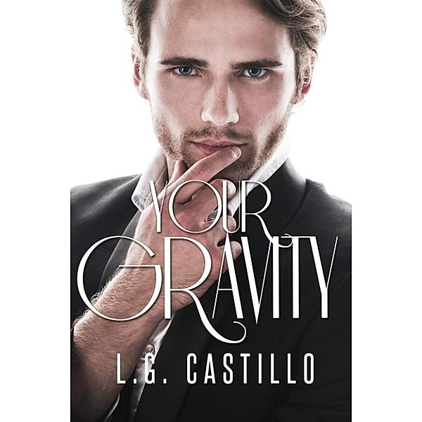 Your Gravity, L.g. Castillo