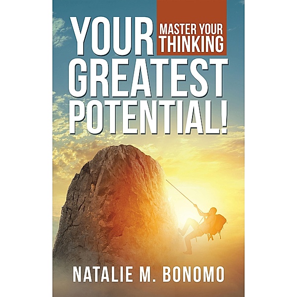 Your Greatest Potential!, Natalie M Bonomo