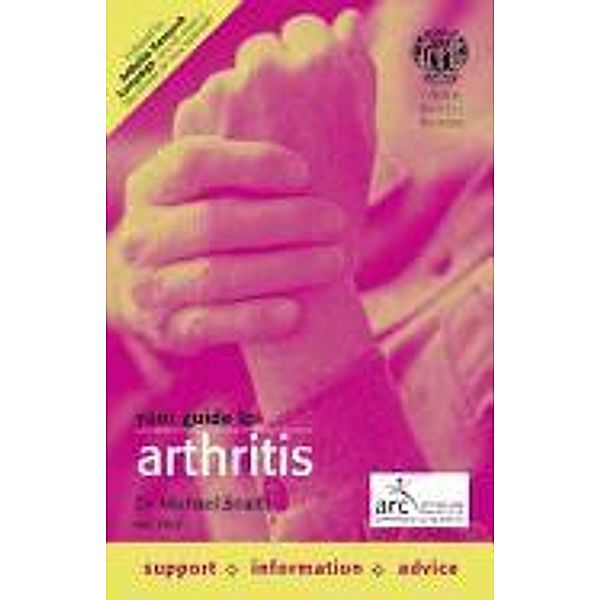 Your Guide to Arthritis, Michael Snaith