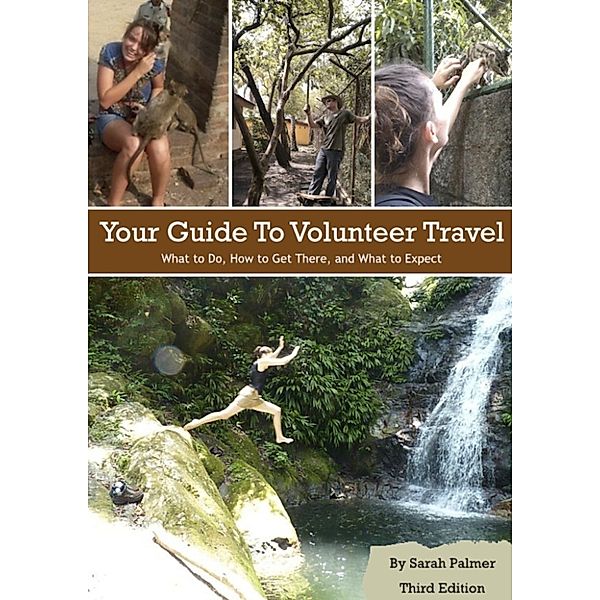 Your Guide to Volunteer Travel, Sarah Vandenberg