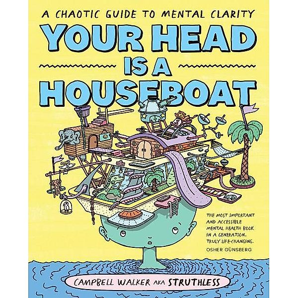 Your Head Is a Houseboat, Campbell Walker