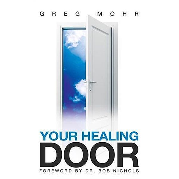 Your Healing Door, Greg Mohr