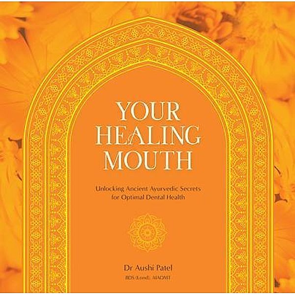 Your Healing Mouth, Aushi Patel