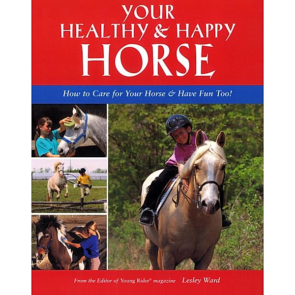 Your Healthy & Happy Horse, Lesley Ward