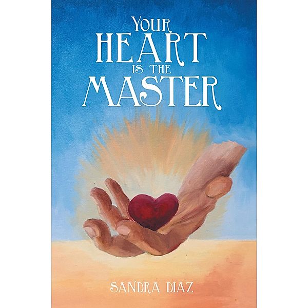 Your Heart Is the Master, Sandra Diaz