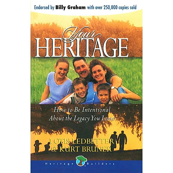 Your Heritage / Heritage Builders, Jim Weidmann, J. Otis Ledbetter