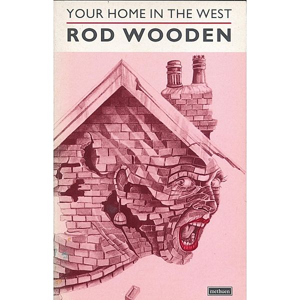Your Home In The West / Modern Plays, Rod Wooden