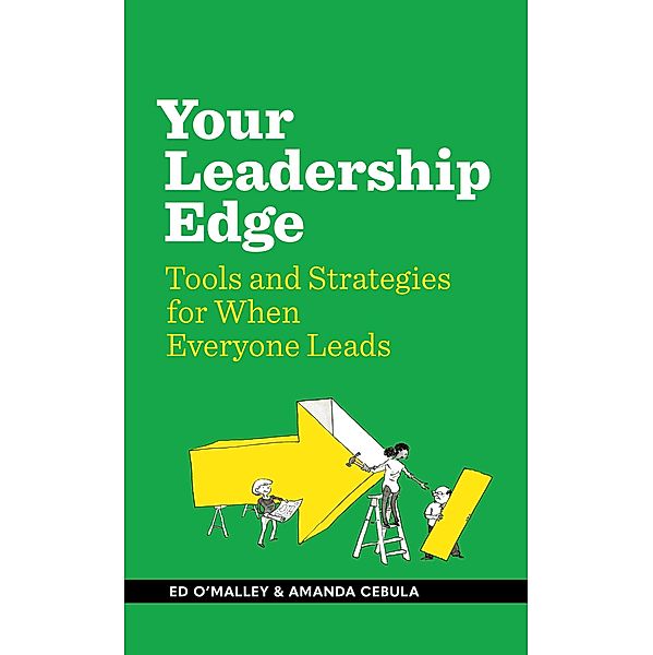 Your Leadership Edge, Ed O'Malley, Amanda Cebula