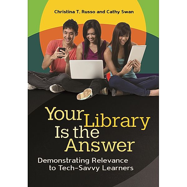 Your Library Is the Answer, Christina T. Russo, Cathy Swan