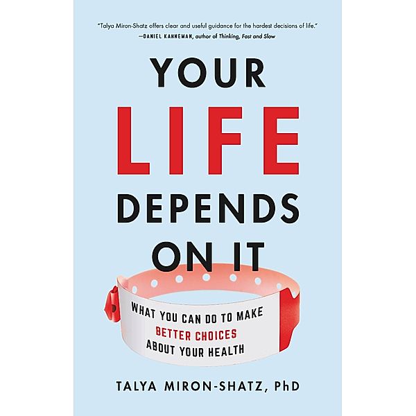 Your Life Depends on It, Talya Miron-Shatz