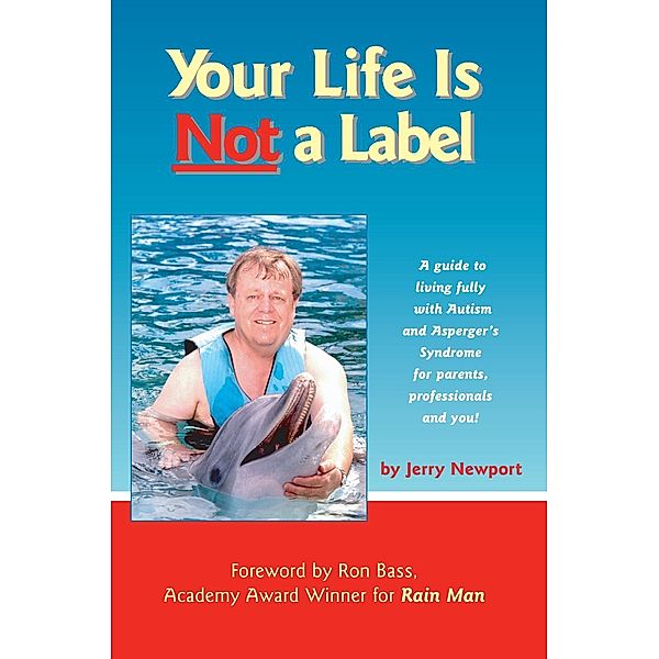 Your Life is Not a Label, Jerry Newport