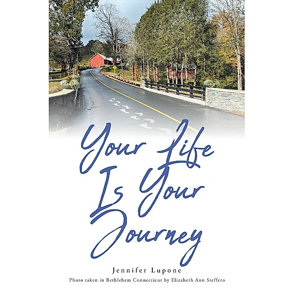 Your Life Is Your Journey, Jennifer Lupone
