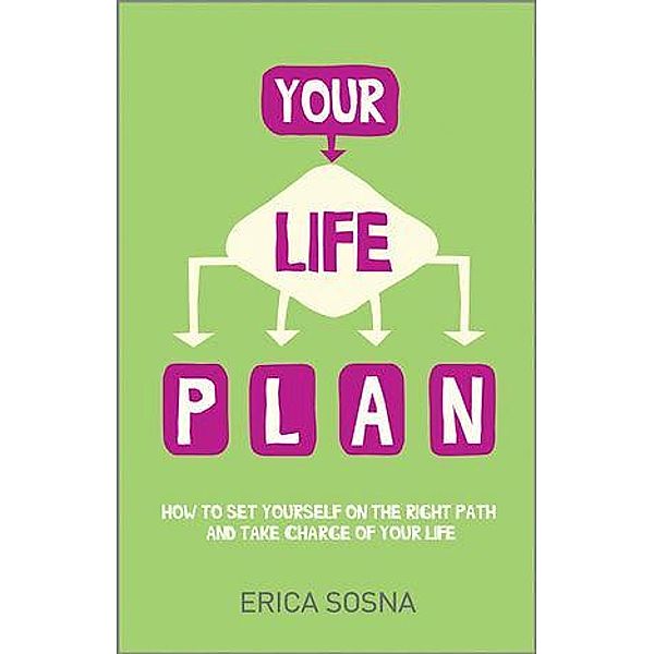 Your Life Plan, Erica Sosna