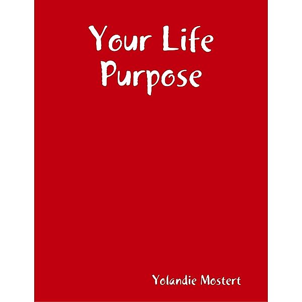 Your Life Purpose, Yolandie Mostert