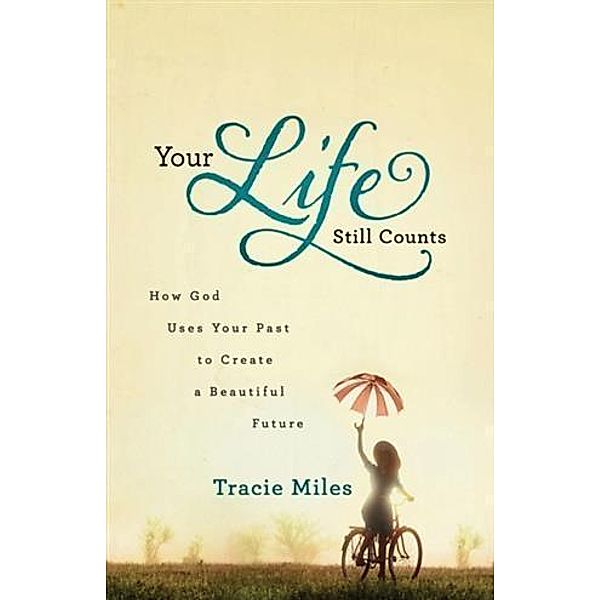 Your Life Still Counts, Tracie Miles