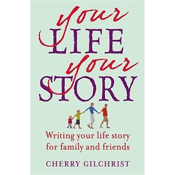 Your life, your story, Cherry Gilchrist