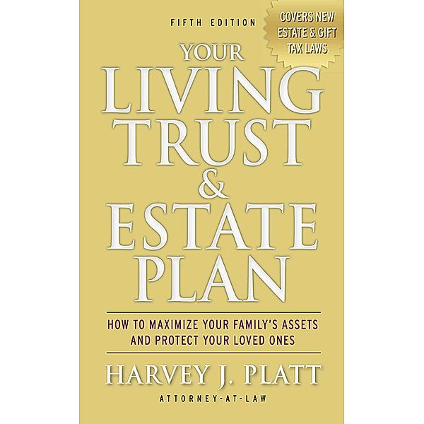 Your Living Trust & Estate Plan, Harvey J. Platt