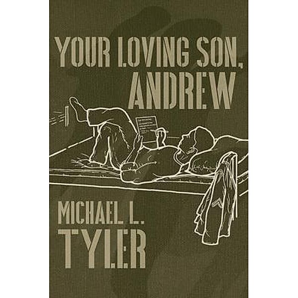 Your Loving Son, Andrew, Michael Tyler