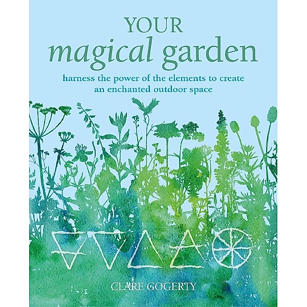 Your Magical Garden, Clare Gogerty