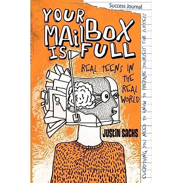 Your Mailbox Is Full / Motivational Press, Inc., Justin Sachs