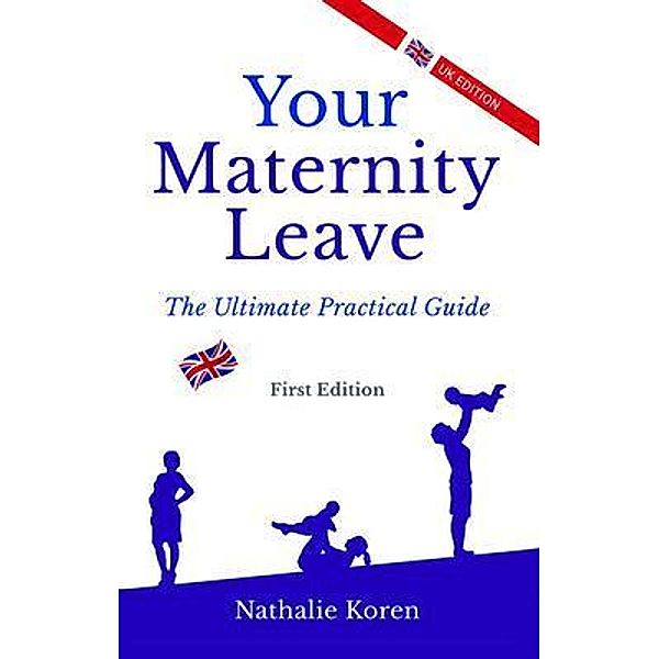 Your Maternity Leave, Nathalie Koren