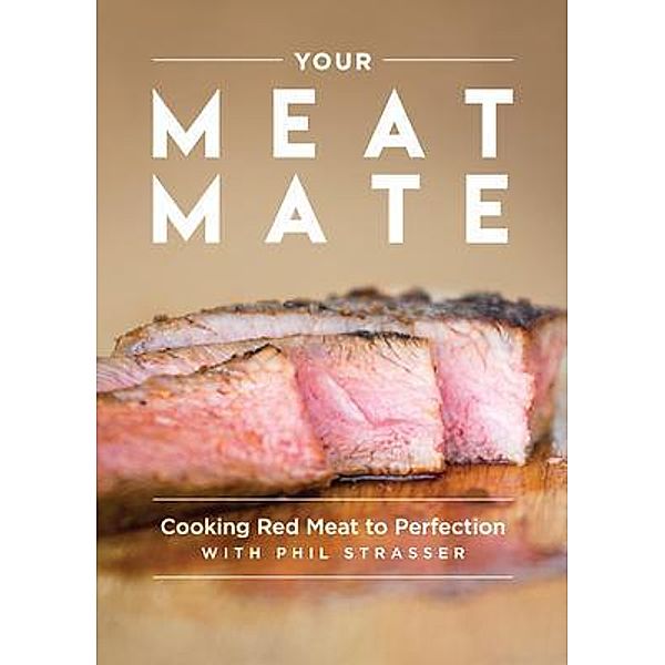 Your Meat Mate, Phil Strasser