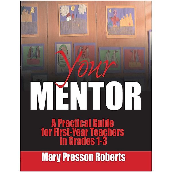 Your Mentor, Mary Presson Roberts