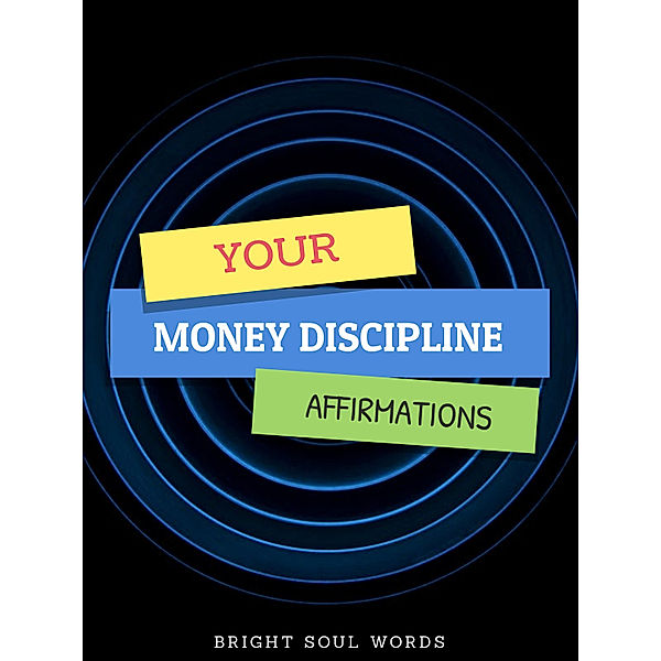 Your Money Discipline Affirmations