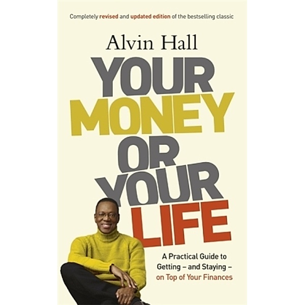 Your Money Or Your Life, Alvin D. Hall