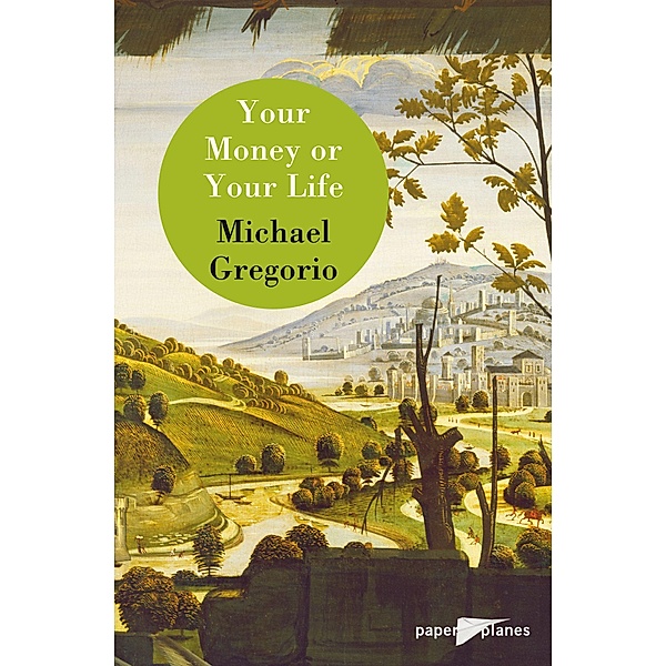 Your money or your life - Ebook / Fiction historique, Michael Gregorio