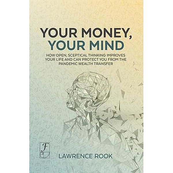 Your Money, Your Mind, Lawrence Rook