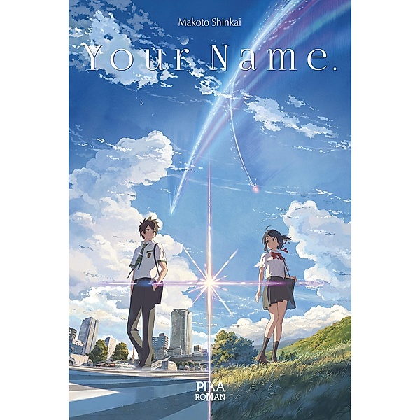 Your Name. / Your Name. Bd.1, Makoto Shinkai