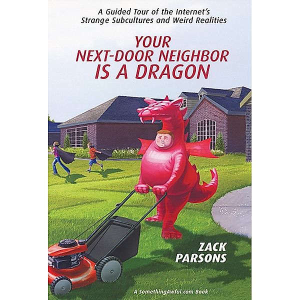 Your Next-Door Neighbor Is a Dragon:, Zack Parsons