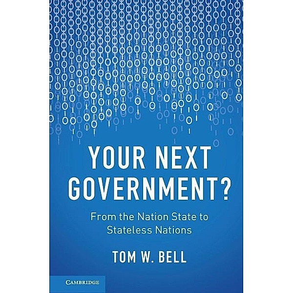 Your Next Government?, Tom W. Bell